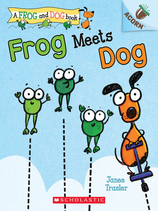 Title details for Frog Meets Dog by Janee Trasler - Available